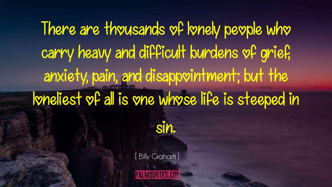 Isolation And Loneliness quotes by Billy Graham