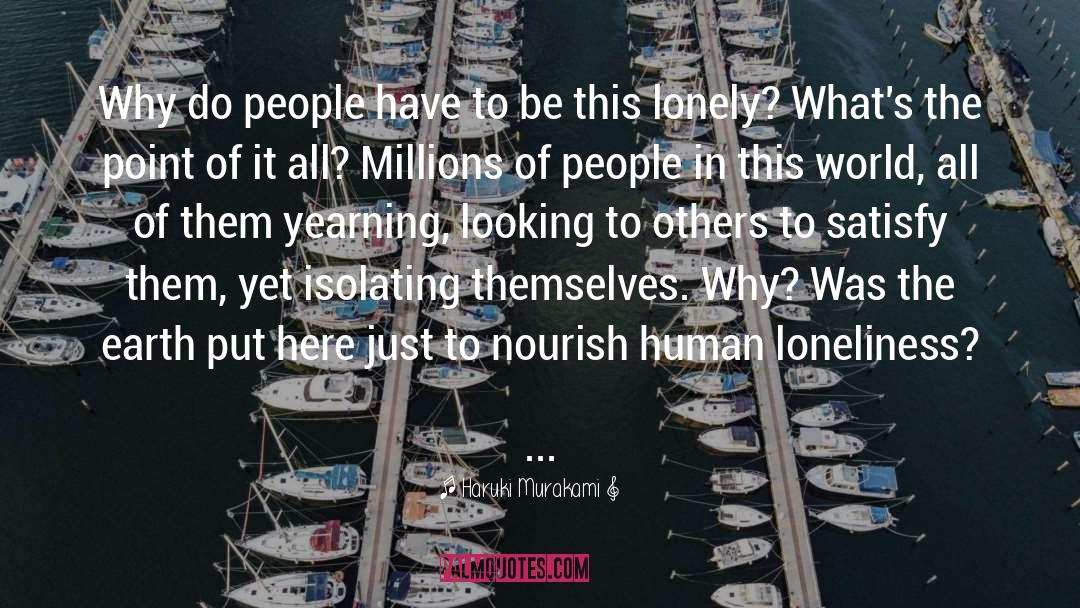 Isolation And Loneliness quotes by Haruki Murakami