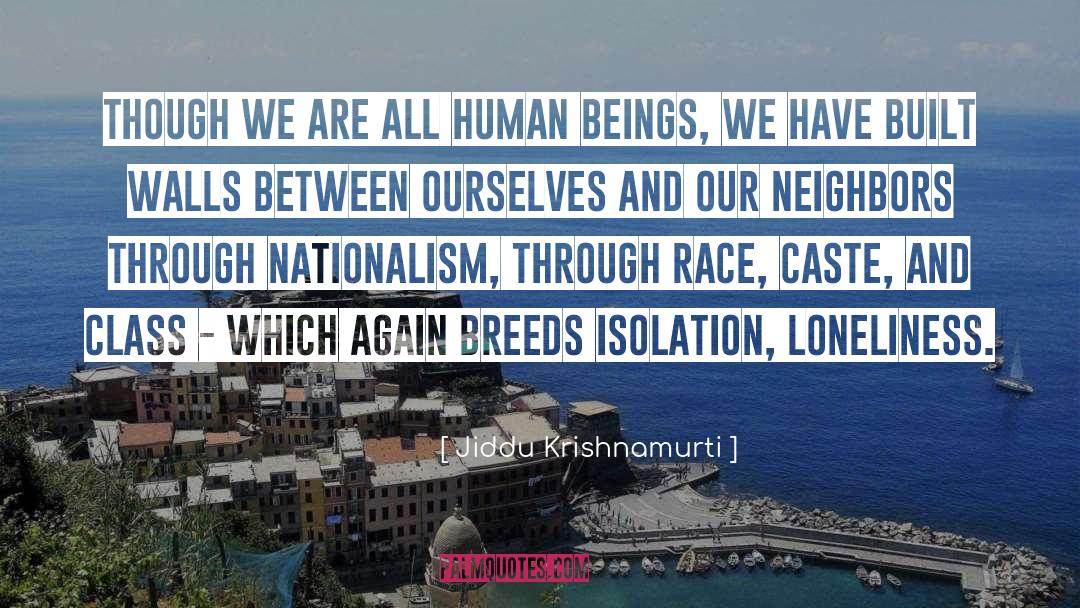 Isolation Loneliness quotes by Jiddu Krishnamurti