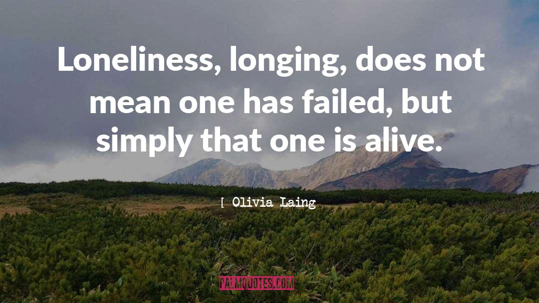 Isolation Loneliness quotes by Olivia Laing