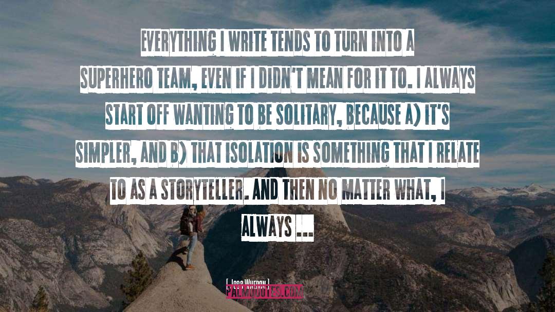Isolation quotes by Joss Whedon