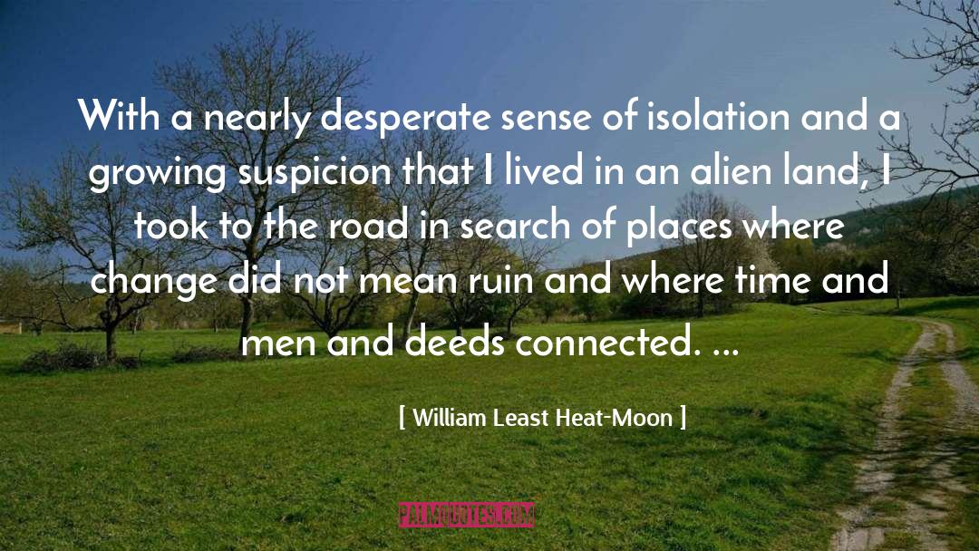 Isolation quotes by William Least Heat-Moon
