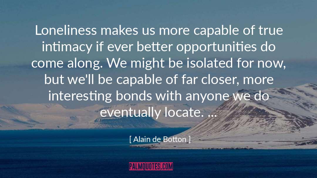 Isolation quotes by Alain De Botton