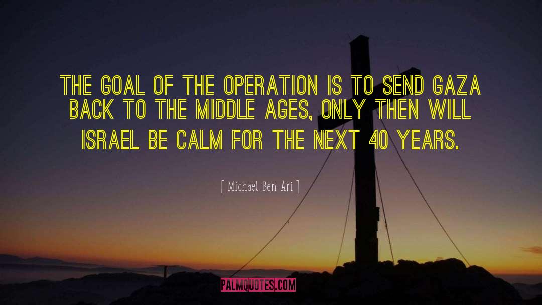 Israel Gaza Conflict quotes by Michael Ben-Ari