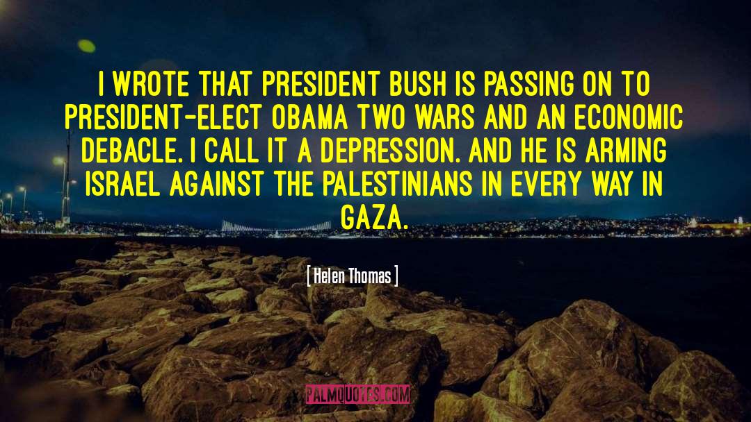 Israel Gaza Conflict quotes by Helen Thomas