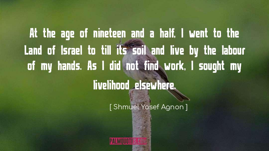 Israel Hands quotes by Shmuel Yosef Agnon