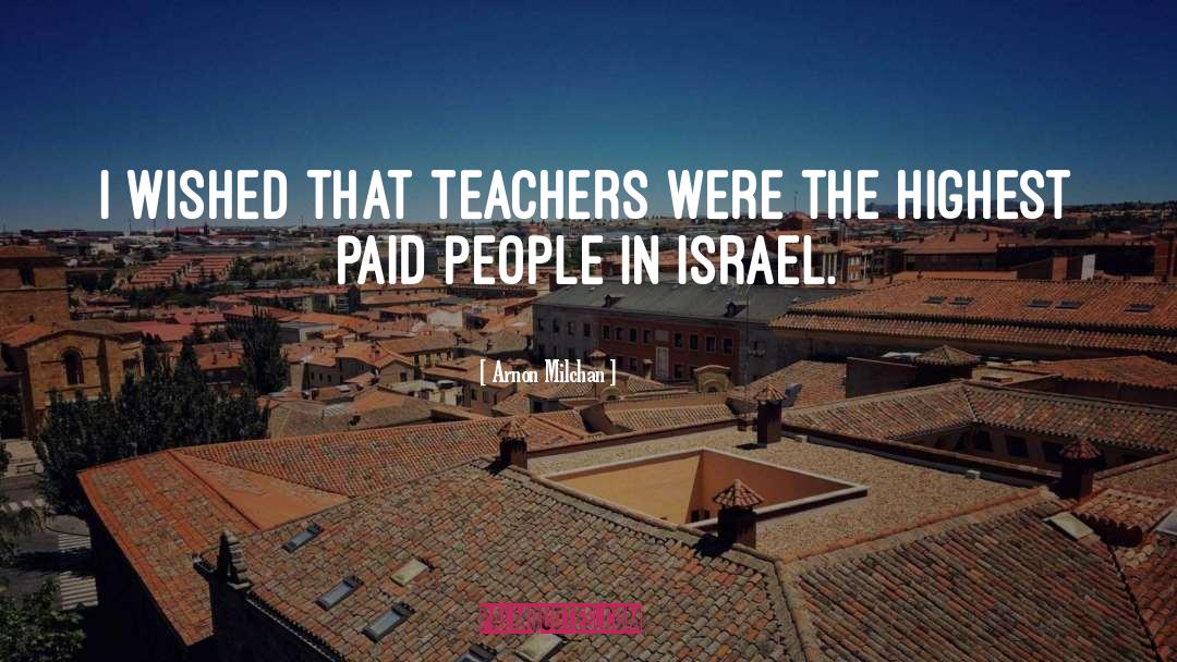 Israel quotes by Arnon Milchan