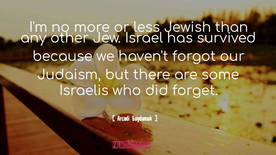 Israel quotes by Arcadi Gaydamak