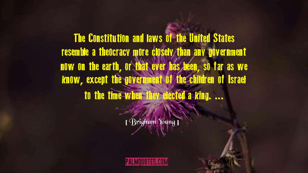 Israel United States Relations quotes by Brigham Young