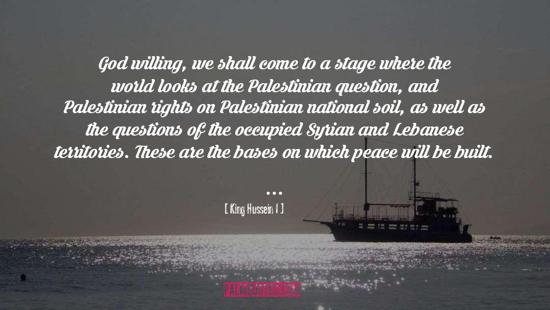 Israeli Occupied Territories quotes by King Hussein I