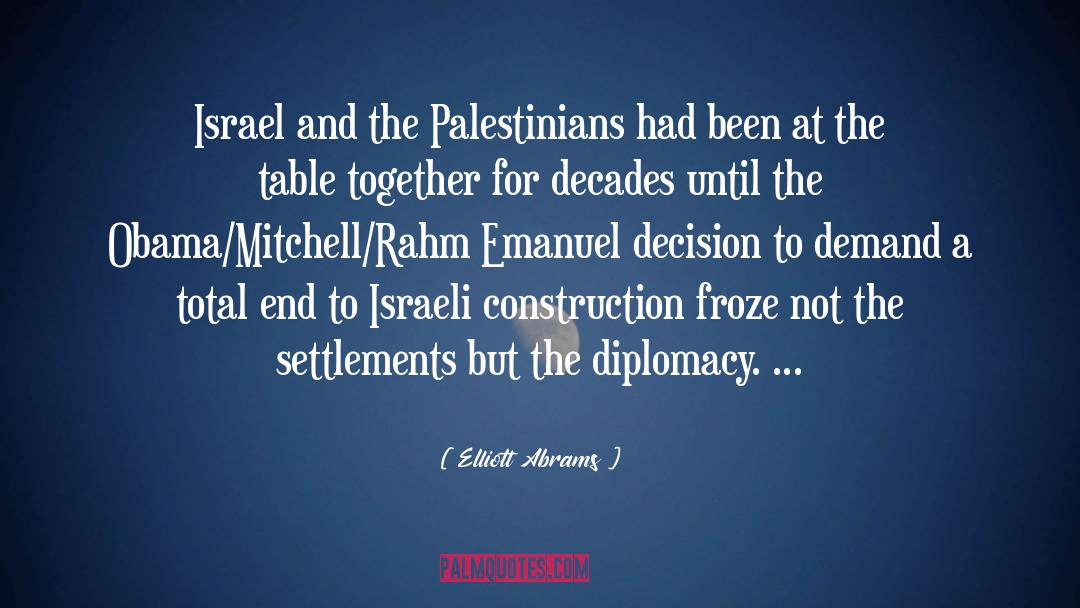 Israeli Palestine quotes by Elliott Abrams