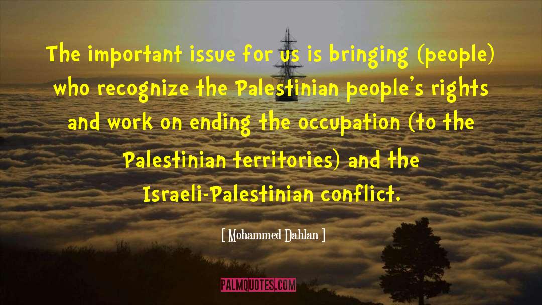 Israeli Palestine quotes by Mohammed Dahlan