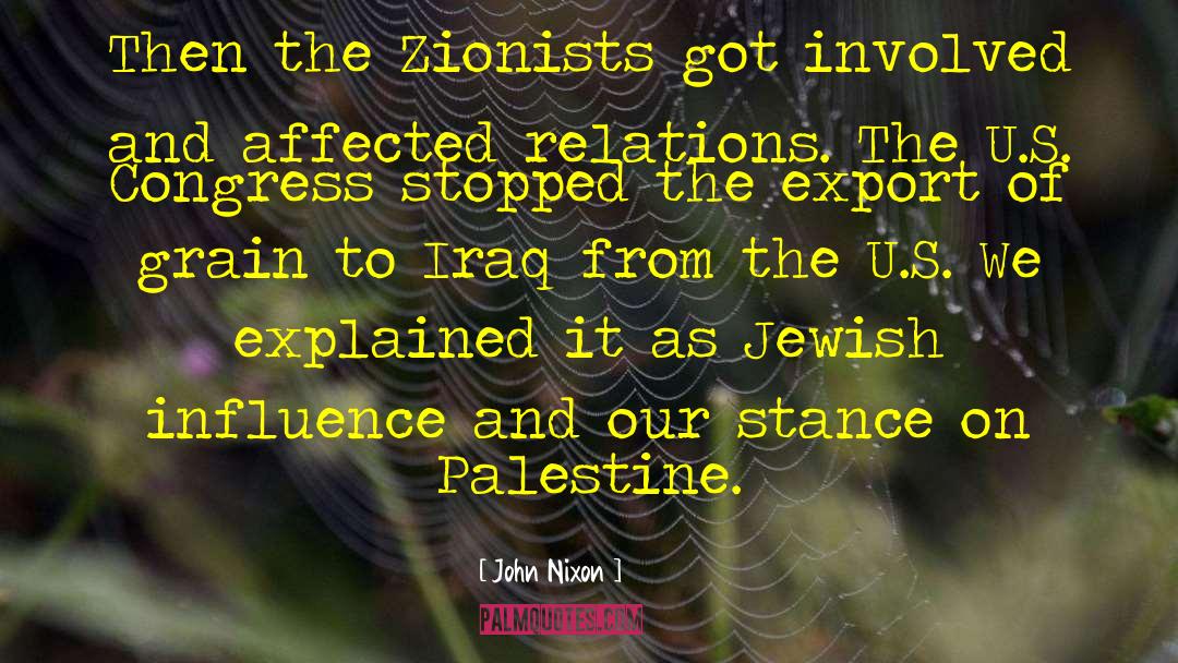 Israeli Palestine quotes by John Nixon