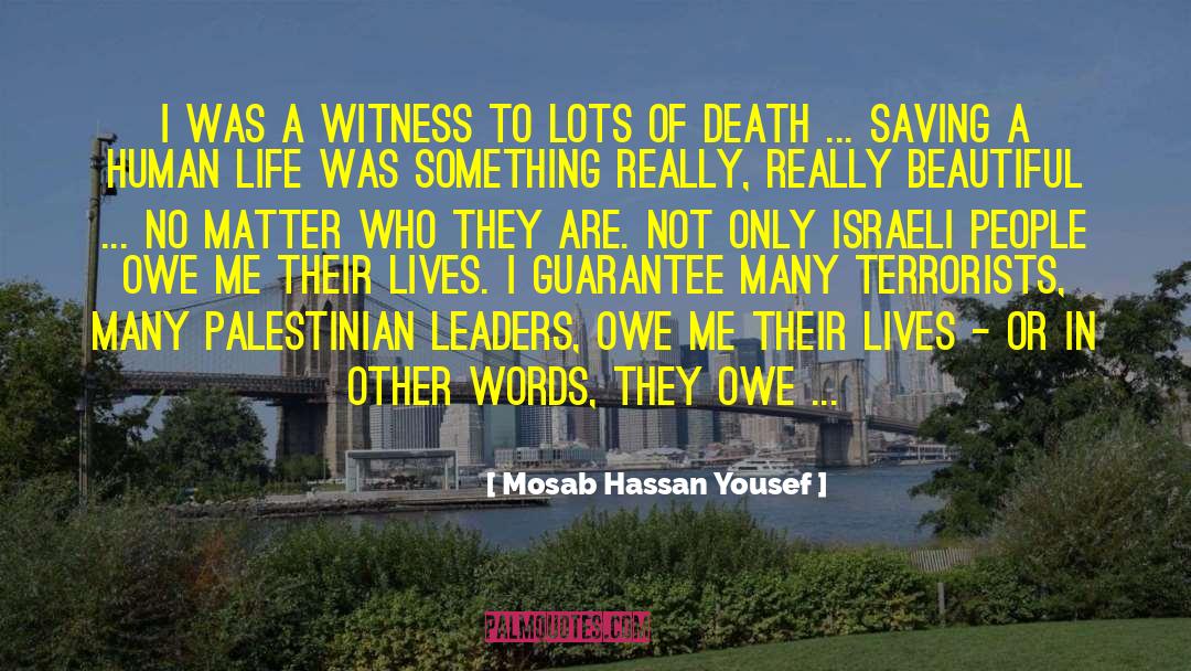 Israeli Palestinian Conflict quotes by Mosab Hassan Yousef
