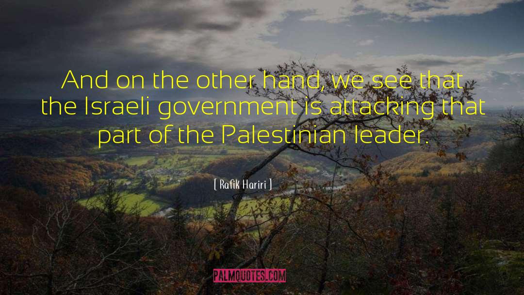 Israeli Palestinian Conflict quotes by Rafik Hariri