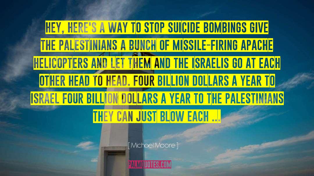 Israeli Palestinian quotes by Michael Moore