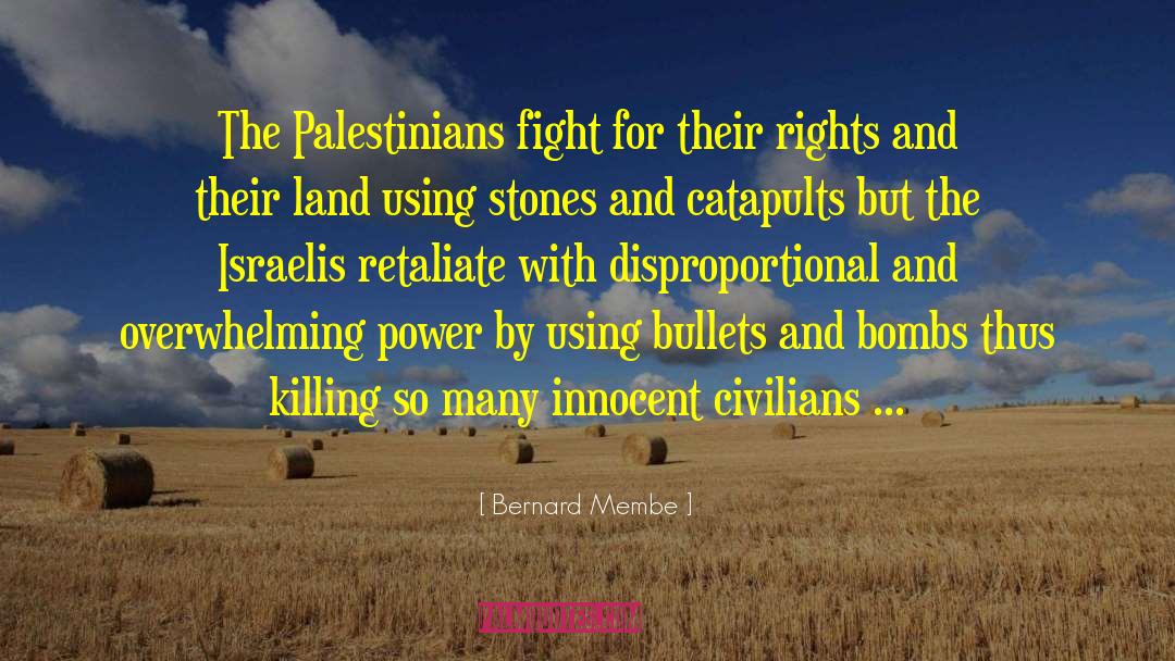 Israeli Palestinian quotes by Bernard Membe