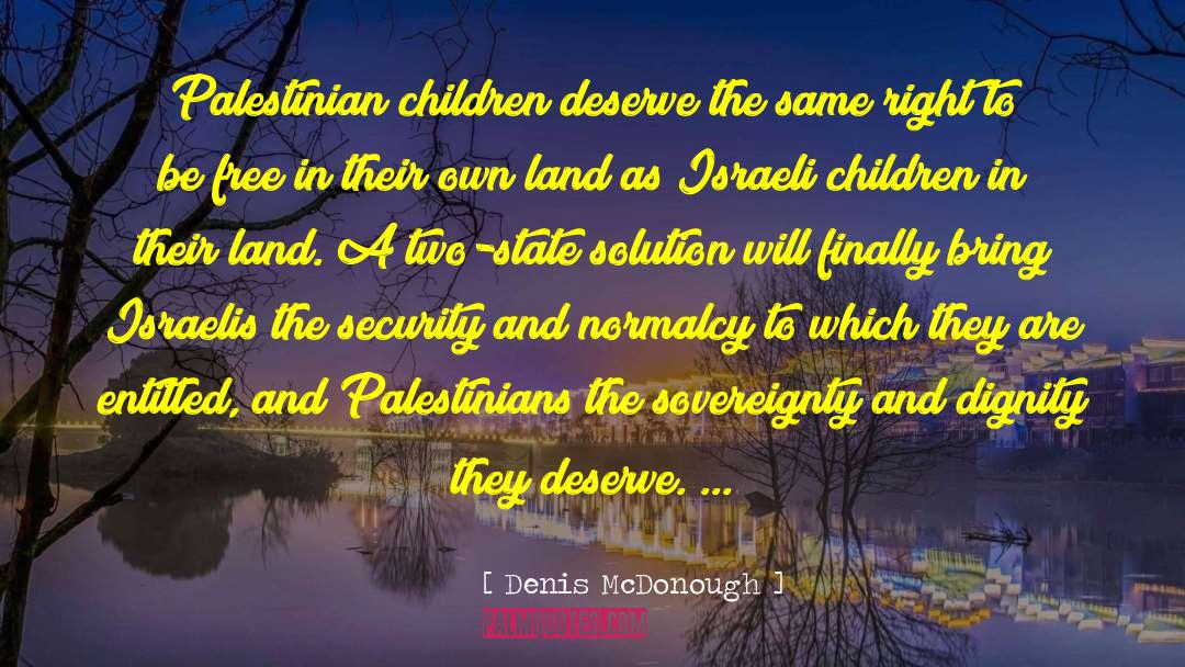 Israeli Settlements quotes by Denis McDonough
