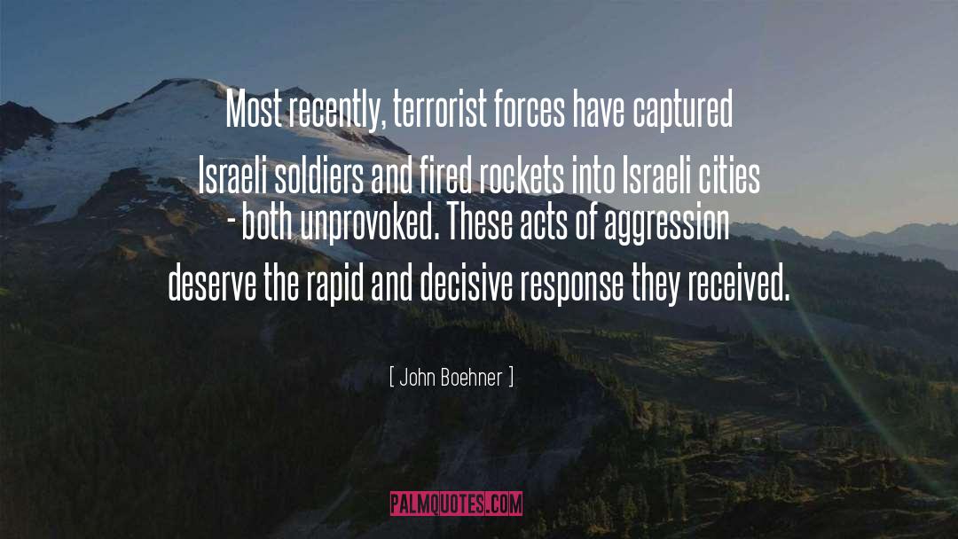 Israeli Soldiers quotes by John Boehner