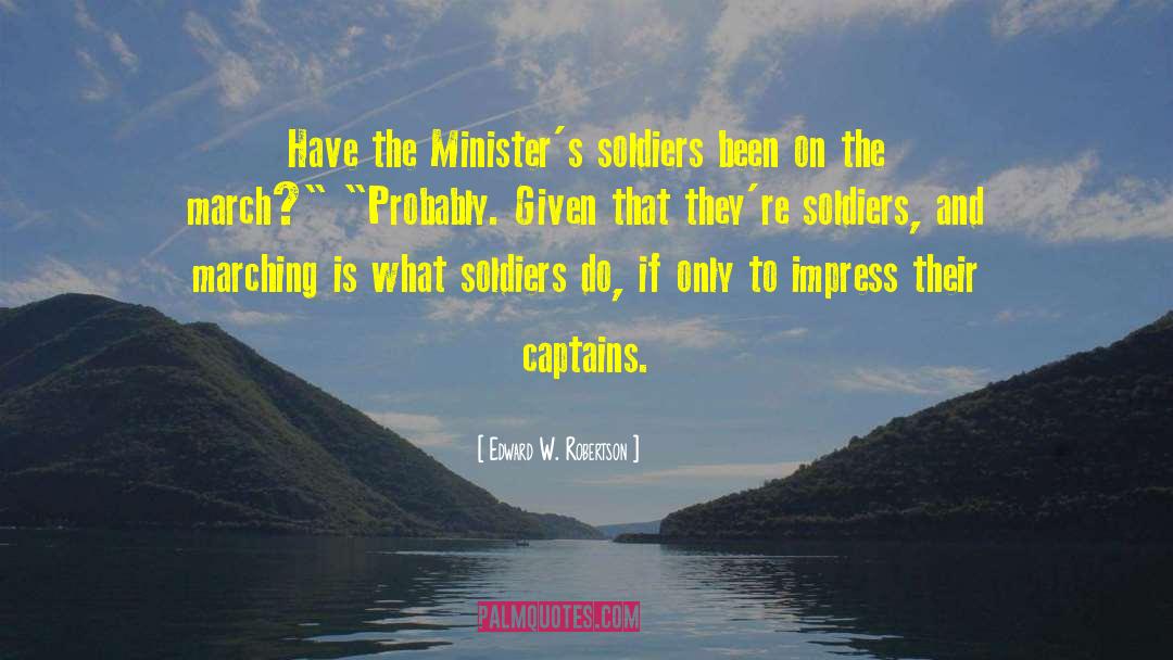 Israeli Soldiers quotes by Edward W. Robertson