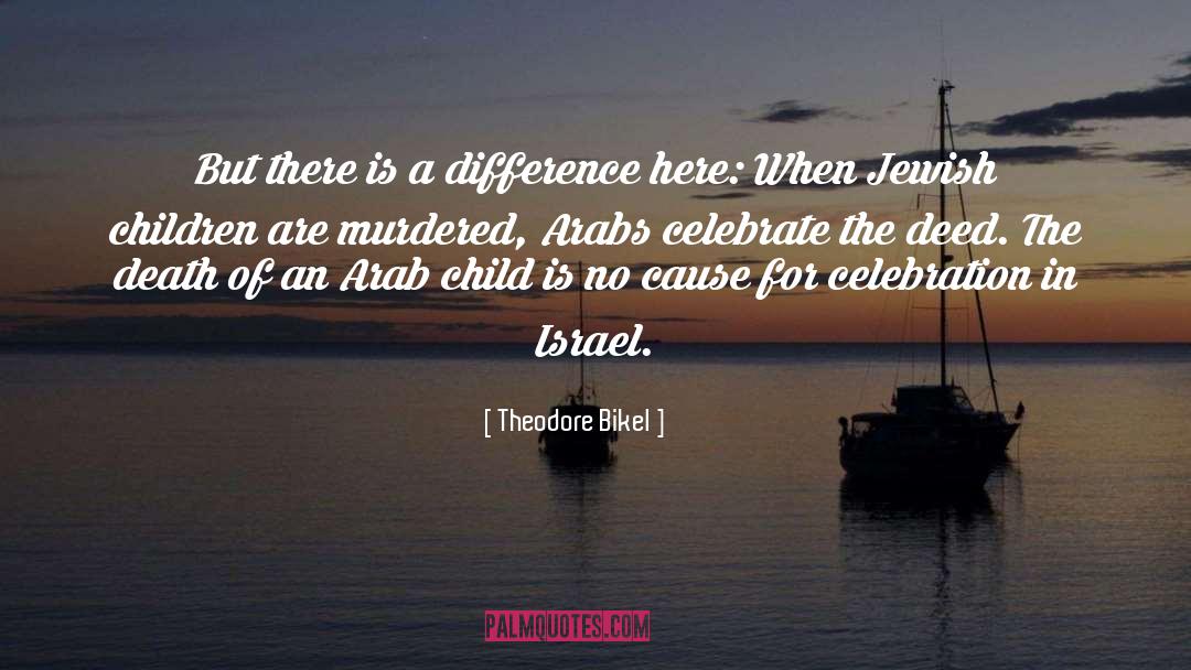Israeli Soldiers quotes by Theodore Bikel