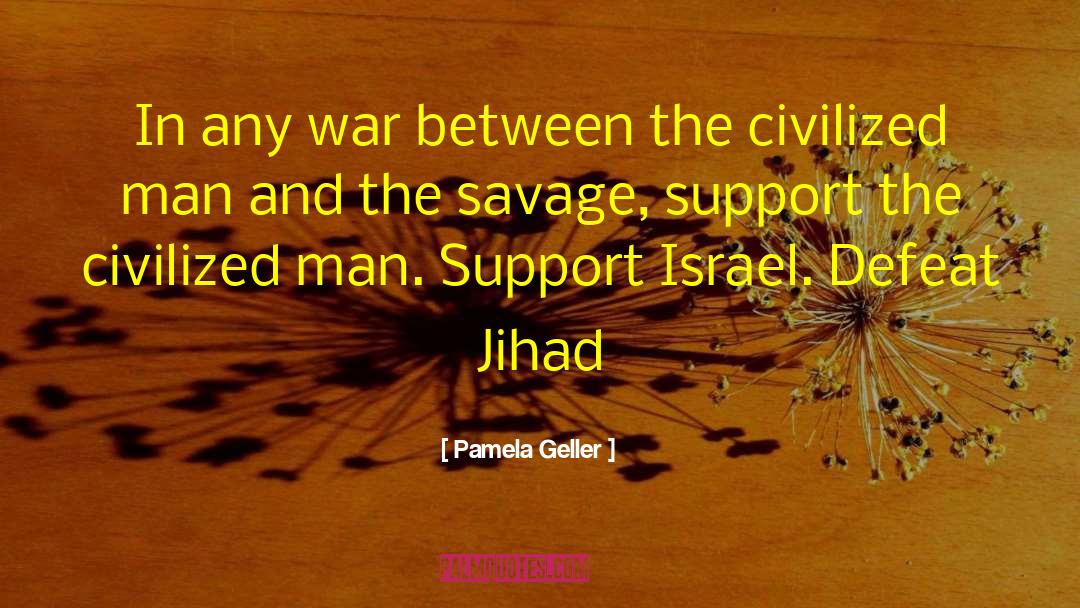Israeli Soldiers quotes by Pamela Geller