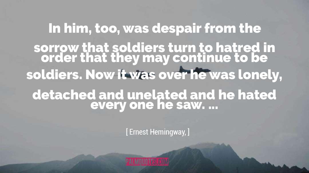 Israeli Soldiers quotes by Ernest Hemingway,