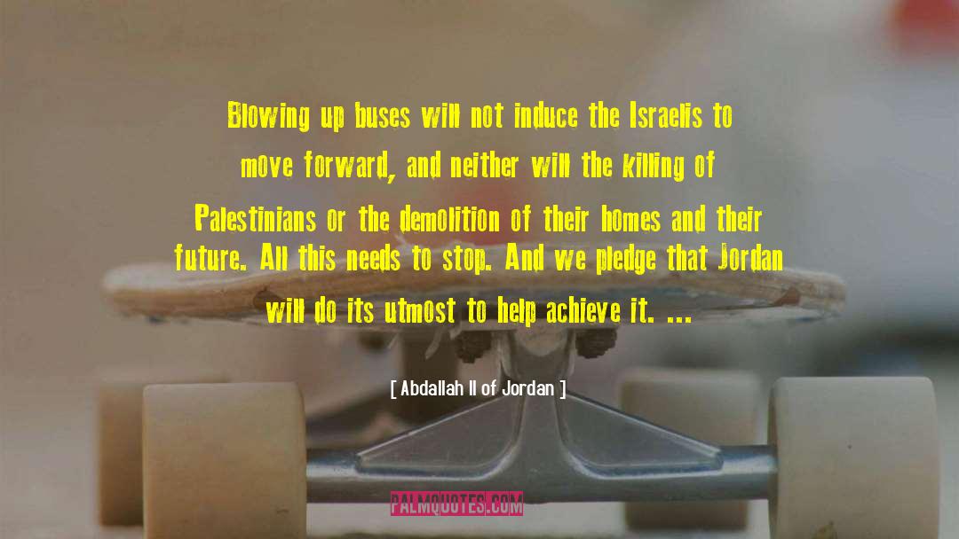 Israelis quotes by Abdallah II Of Jordan