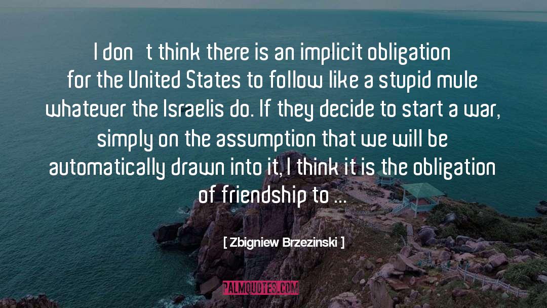 Israelis quotes by Zbigniew Brzezinski