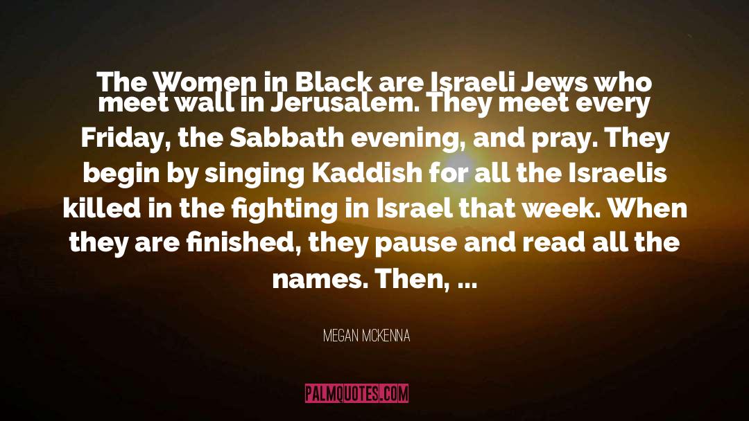 Israelis quotes by Megan McKenna