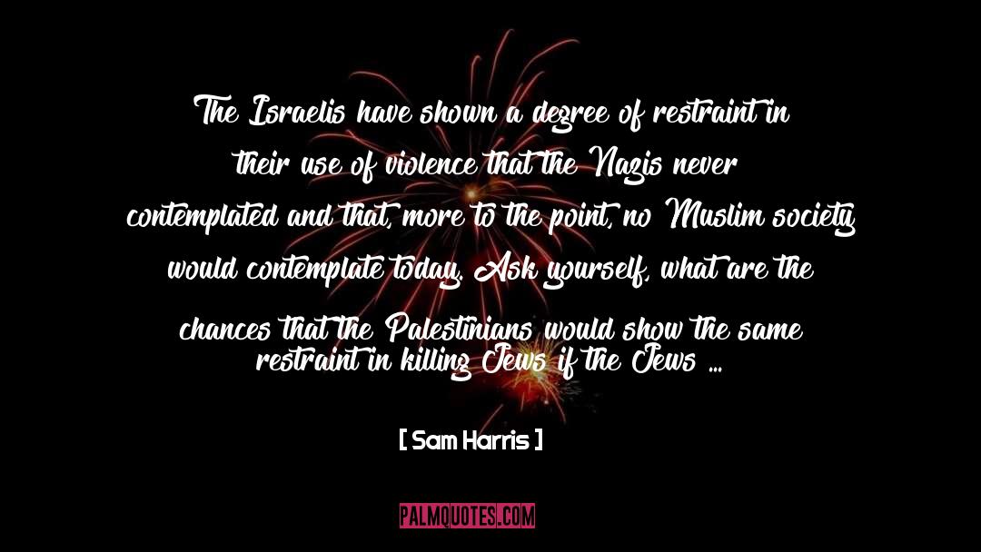 Israelis quotes by Sam Harris