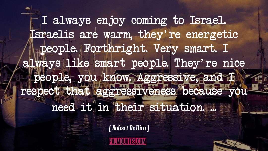 Israelis quotes by Robert De Niro