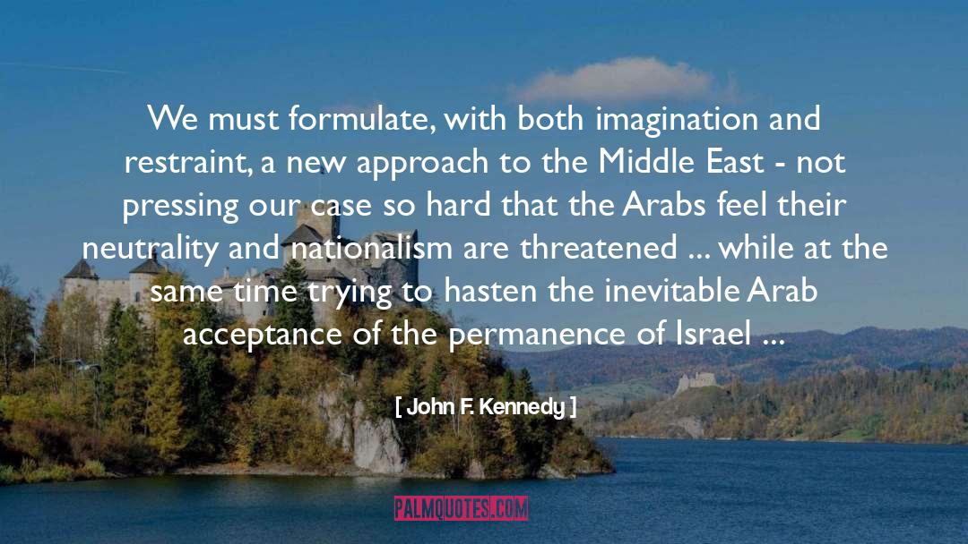 Israelis quotes by John F. Kennedy