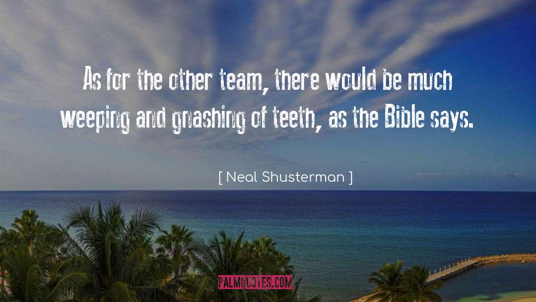 Israelite Bible quotes by Neal Shusterman