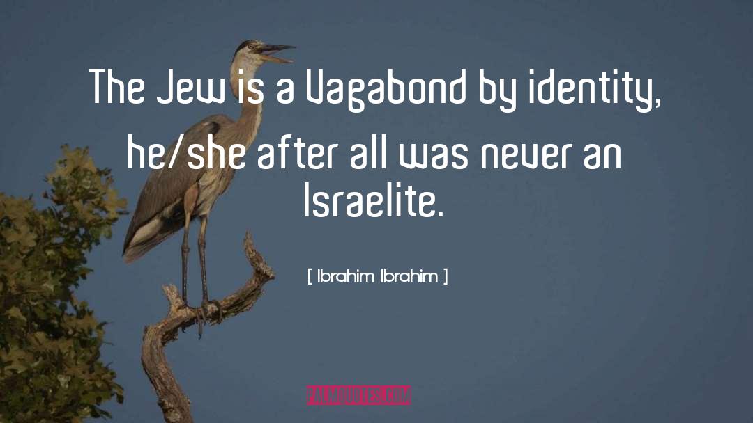 Israelite quotes by Ibrahim Ibrahim