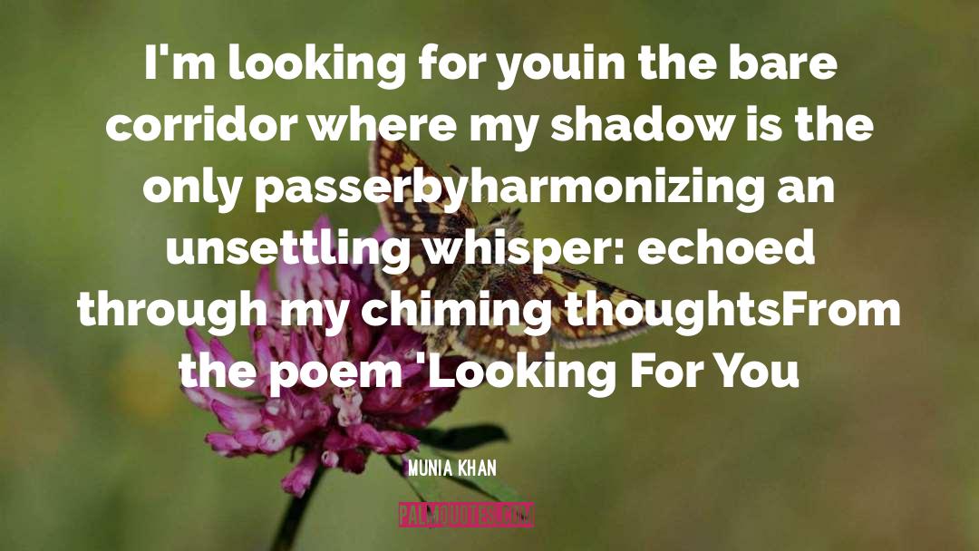 Israelmore Poems quotes by Munia Khan