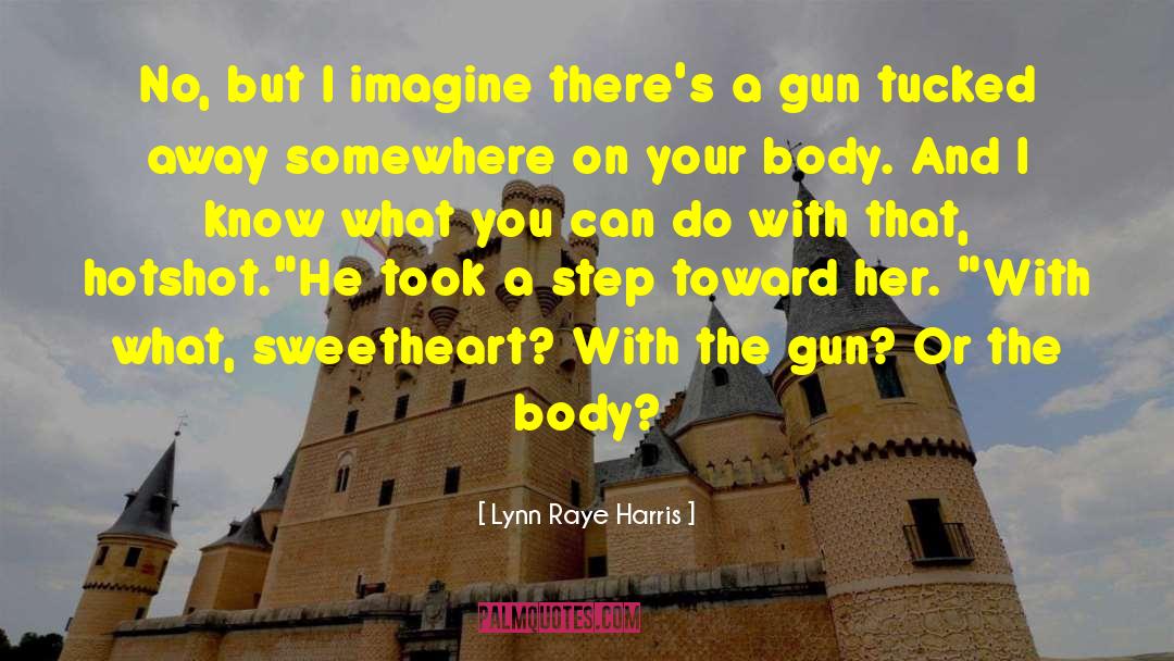 Issa Raye quotes by Lynn Raye Harris