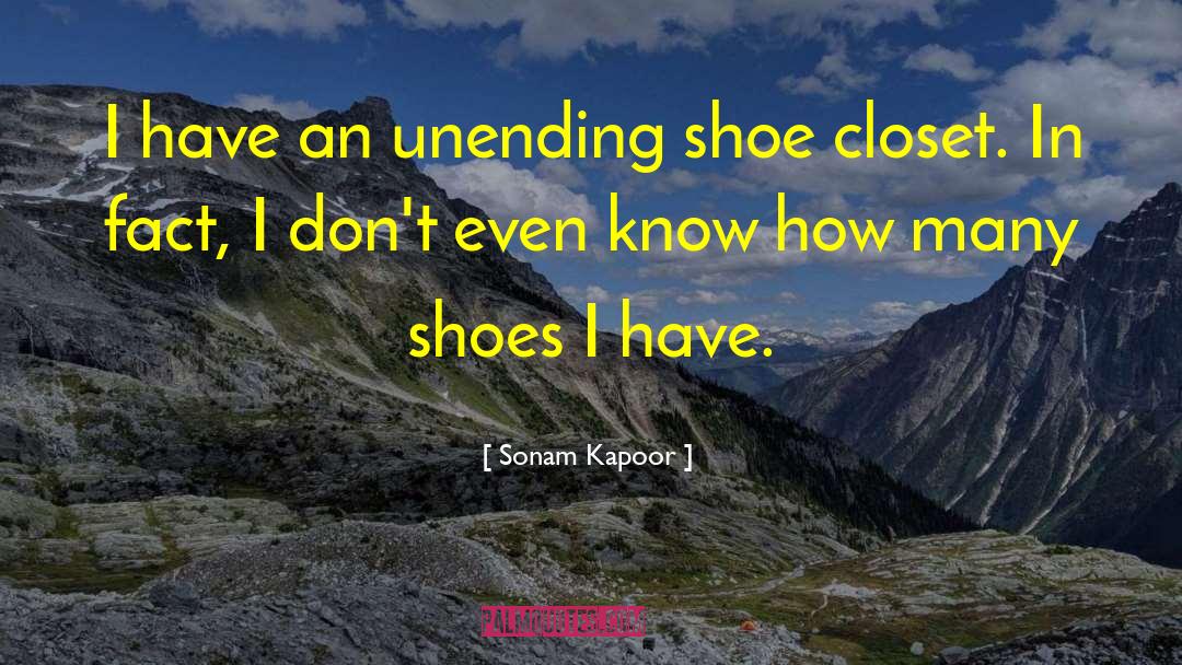 Issler Shoe quotes by Sonam Kapoor