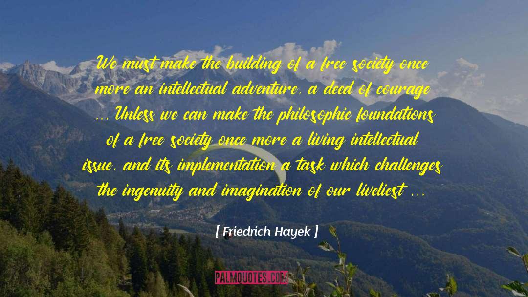 Issue 6 quotes by Friedrich Hayek