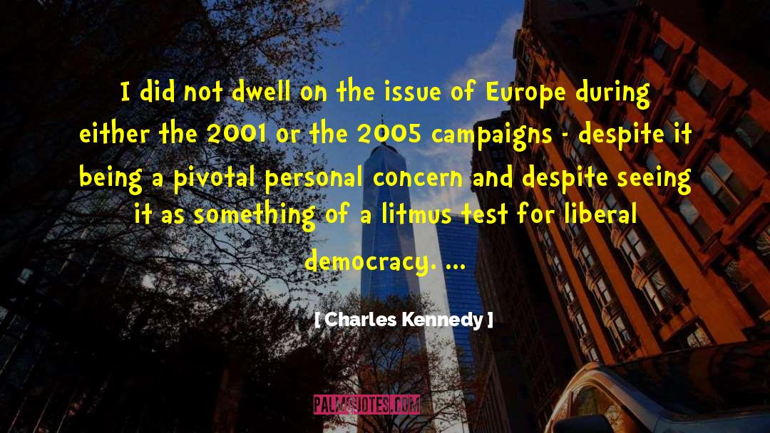 Issue 6 quotes by Charles Kennedy