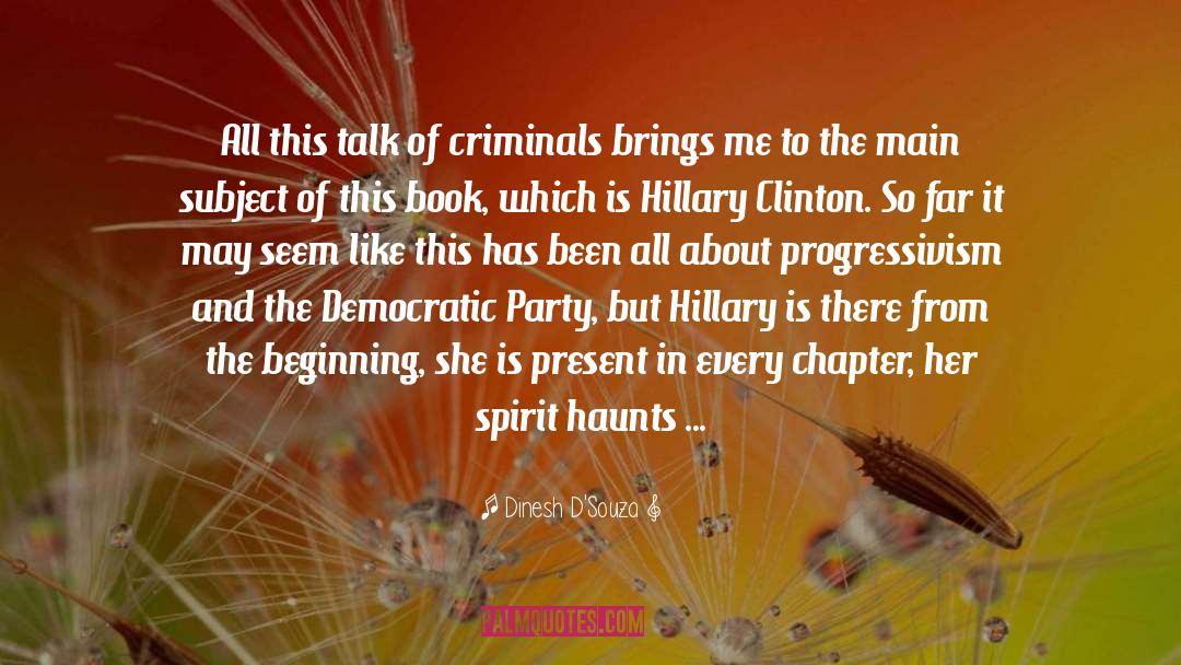 Issues The Democratic Party quotes by Dinesh D'Souza
