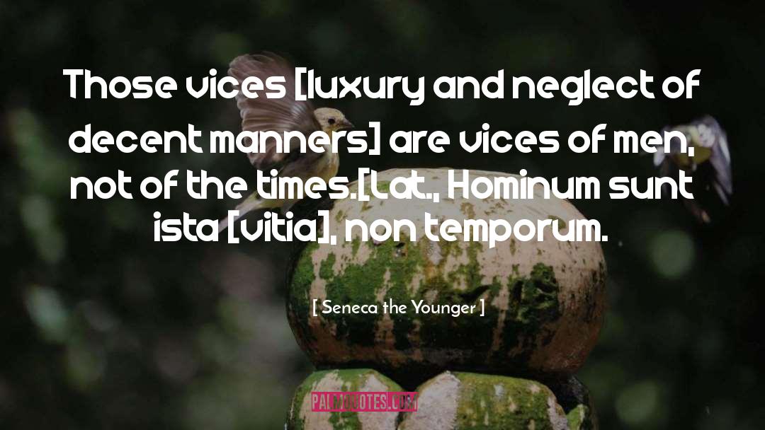 Ista quotes by Seneca The Younger
