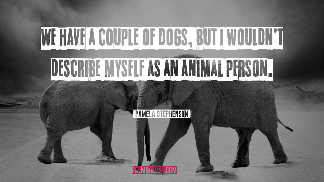 Istinto Animal quotes by Pamela Stephenson