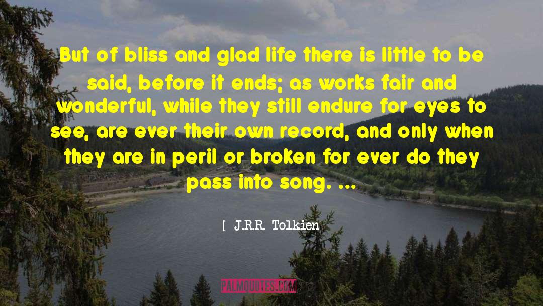 It Ends Or It Doesn T quotes by J.R.R. Tolkien