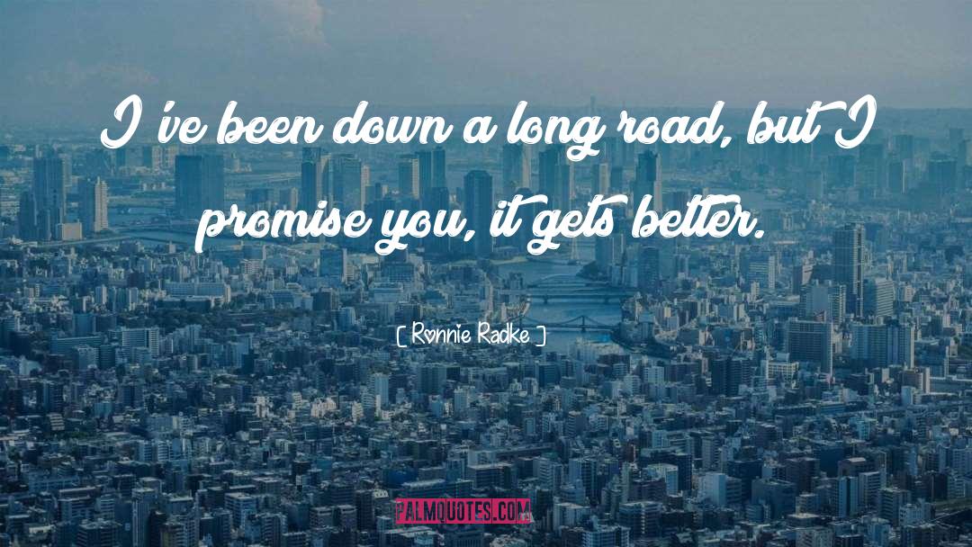 It Gets Better quotes by Ronnie Radke