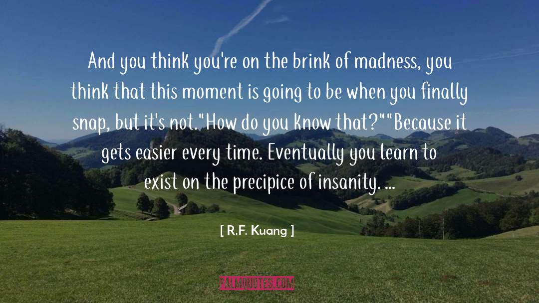 It Gets Easier Everyday quotes by R.F. Kuang