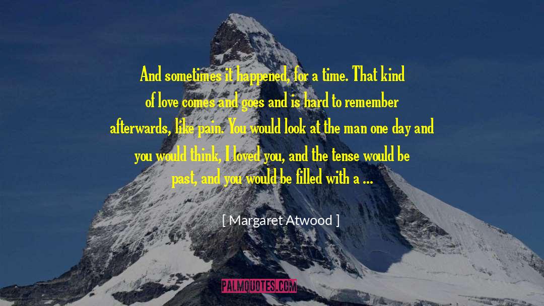 It Happened One Midnight quotes by Margaret Atwood