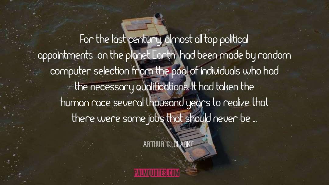 It Has Been So Long quotes by Arthur C. Clarke