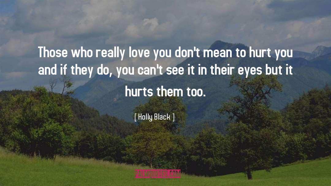 It Hurts quotes by Holly Black