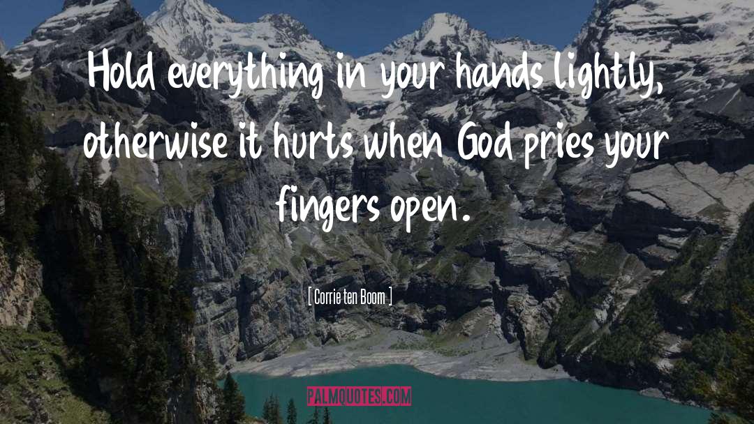 It Hurts quotes by Corrie Ten Boom